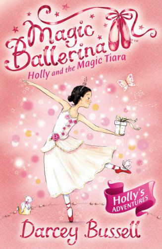 Magic Ballerina- 15 Holly And The Magic Tiara